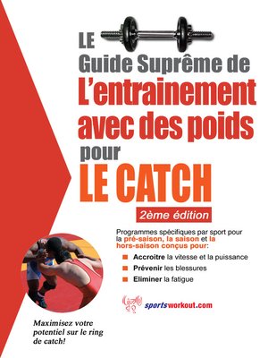 cover image of Le guide suprême de l'entrainement avec des poids pour le catch